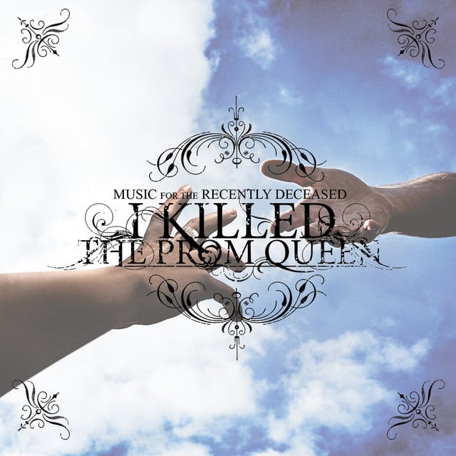 I Killed the Prom Queen, \'Music for The Recently Deceased\'
