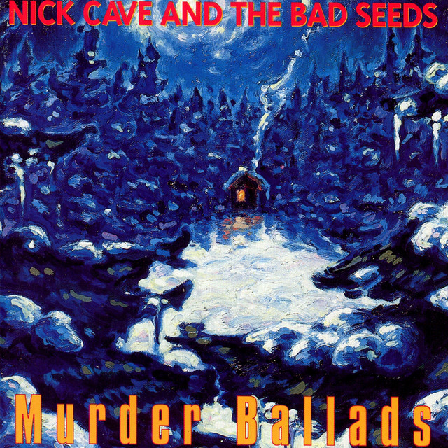 Nick Cave & The Bad Seeds, \'Murder Ballads\'