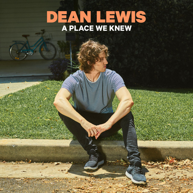 Dean Lewis, \'A Place We Knew\'