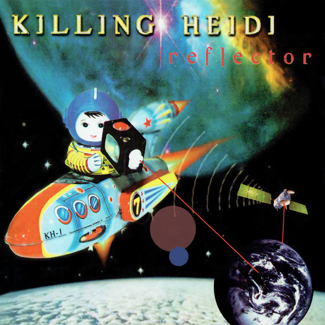 Killing Heidi, \'Reflector\'