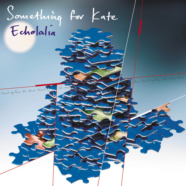 Something for Kate, \'Echolalia\'