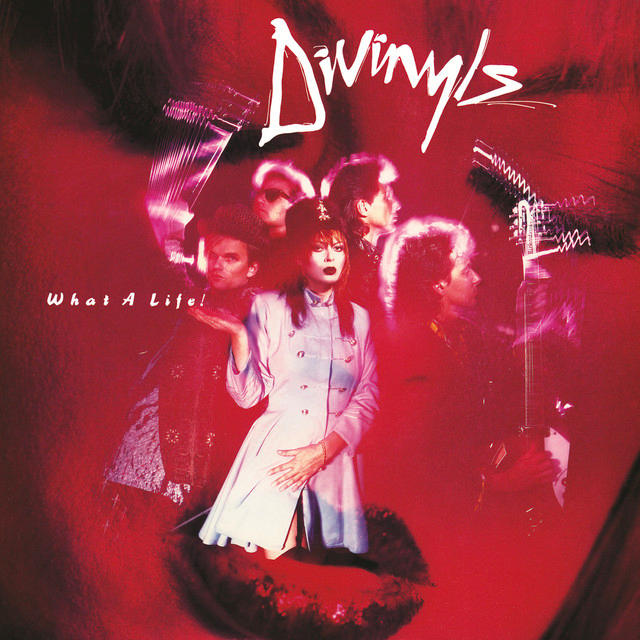 Divinyls, \'What A Life!\'