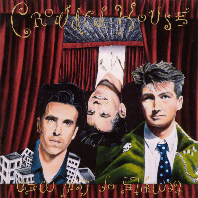 Crowded House, \'Temple of Low Men\'