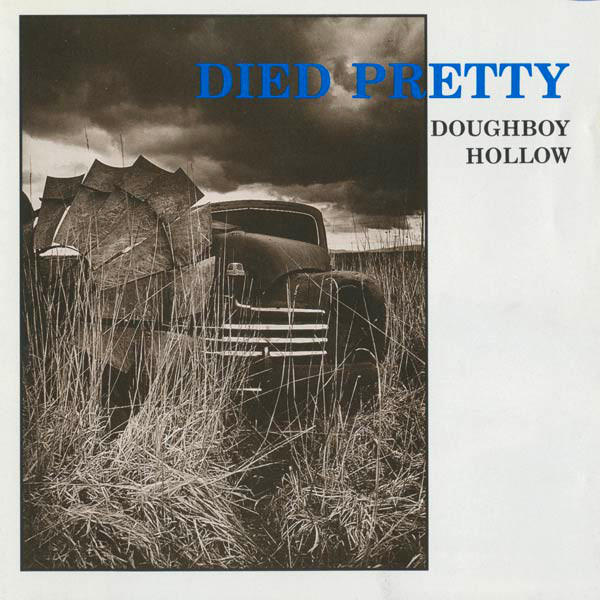 Died Pretty, \'Doughboy Hollow\'
